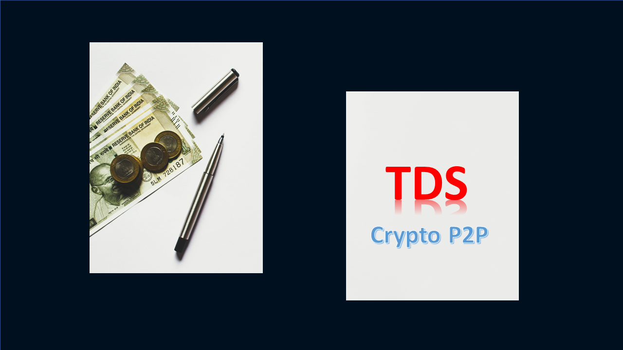 TDS P2P Transactions | TDS 194S | TDS Filing Crypto | CA TDS | Free Samples