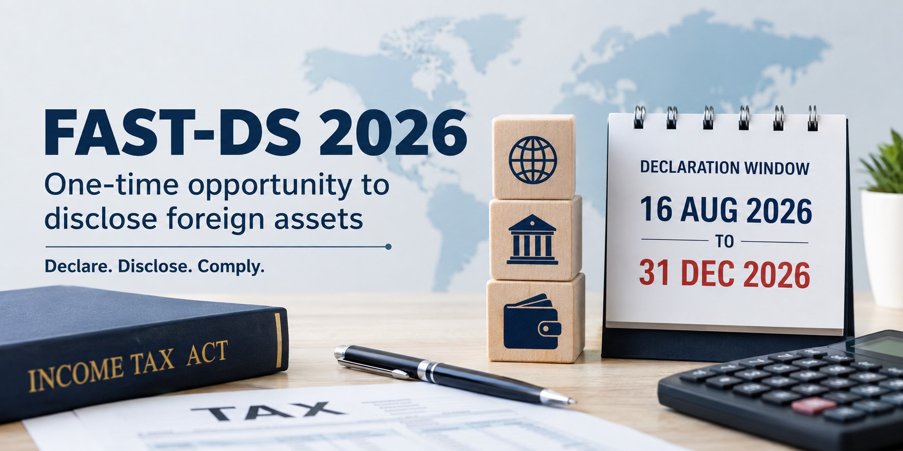 Understand FAST-DS 2026, including eligibility, ₹1 crore and ₹5 crore limits, tax, fees, filing process, deadlines and immunity for foreign assets.
